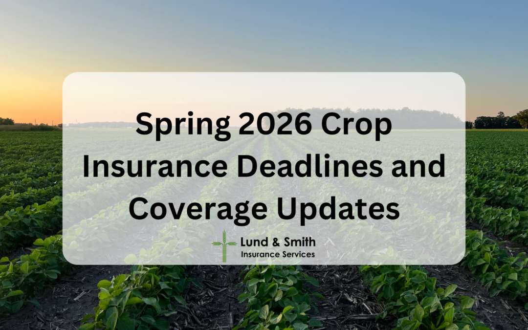 Spring 2026 Crop Insurance Deadlines and Coverage Updates